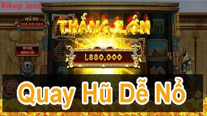 Giới thiệu về tựa game nổ hũ rikvip